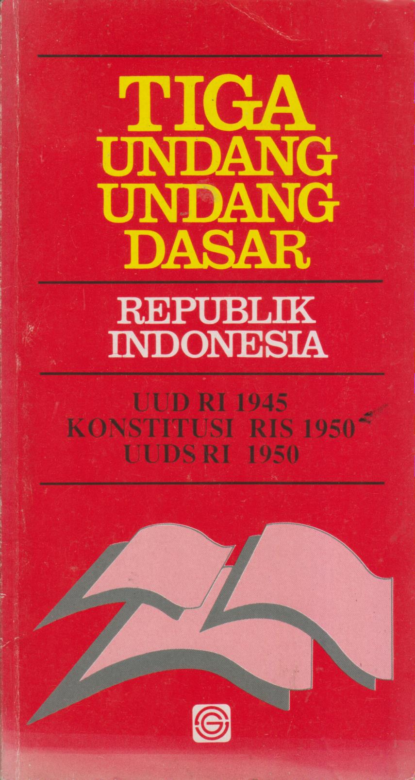 TIGA UNDANG-UNDANG DASAR REPUBLIK INDONESIA