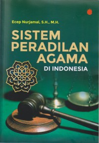 SISTEM PERADILAN AGAMA DI INDONESIA