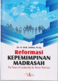 REFORMASI KEPEMIMPINAN MADRASAH