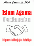 Islam Agama Perdamaian : Pelajaran Dari Perjanjian Hudaibiyah