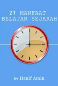 21 Manfaat Belajar Sejarah