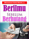 Berilmu Sebelum Berhutang