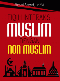 Fiqih Interaksi Muslim dengan Non Muslim