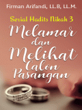 Serial hadist Nikah 3: Melamar & Melihat Calon Pasangan