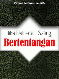 Jika Dalil-dalil Saling Bertentangan