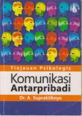 TINJAUAN PSIKOLOGIS KOMUNIKASI ANTARPRIBADI