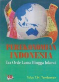 PEREKONOMIAN INDONESIA ERA ORDE LAMA HINGGA JOKOWI