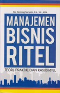 MANAJEMEN BISNIS RITEL TEORI, PRAKTIK, DAM KASUS RITEL