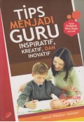 TIPS MENJADI GURU INSPIRATIF, KREATIF, DAN INOVATIF