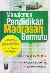 MANAJEMEN PENDIDIKAN MADRASAH BERMUTU