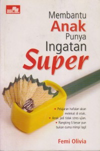 MEMBANTU ANAK PUNYA INGATAN SUPER