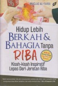 HIDUP LEBIH BERKAH & BAHAGIA TANPA RIBA