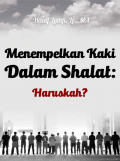 Menempelkan Kaki Dalam Shalat : Haruskah?