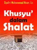 Khusyu Dalam Shalat