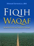 Fiqih Waqaf : Mengelola Pahala Yang Tidak Berhenti Mengalir