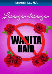 Larangan-larangan Wanita Haidh