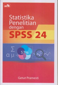 STATISTIKA PENELITIAN DENGAN SPSS 24