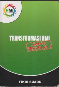 TRANSFORMASI HMI SAATNYA BERBENAH