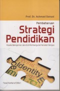 PEMBARUAN STRATEGI PENDIDIKAN