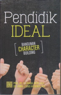 PENDIDIK IDEAL (BANGUNAN CHARACTER BUILDING)