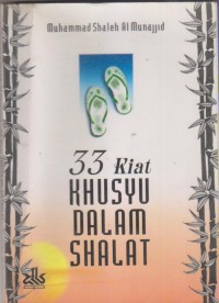 33 KIAT KHUSYU DALAM SHALAT