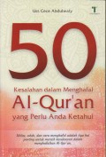 50 KESALAHAN DALAM MENGHAFAL AL-QUR'AN YANG PERLU ANDA KETAHUI