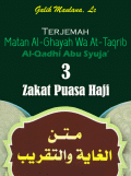 Terjemah Matan al-Ghayah wa at-Taqrib - Zakat, Puasa-Haji