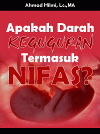 Apakah Darah Keguguran Termasuk Nifas?