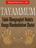 Tayammum : Tidak Mengangkat Hadats Hanya Membolehkan Shalat