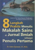 8 LANGKAH PRAKTIS MENULIS MAKALAH SAINS DI JURNAL ILMIAH SEBAGAI PENULIS PERTAMA