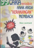 99 CARA MENJADIKAN ANAK ANDA KERANJINGAN MEMBACA