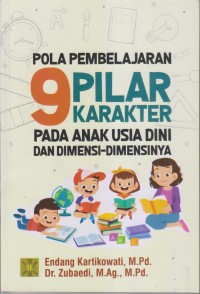 POLA PEMBELAJARAN 9 PILAR KARAKTER PADA ANAK USIA DINI DAN DIMENSI-DIMENSINYA