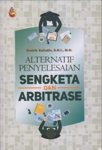 ALTERNATIF PENYELESAIAN SENGKETA DAN ARBITRASE