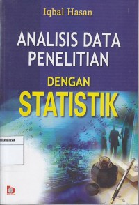 ANALISIS DATA PENELITIAN DENGAN STATISTIK