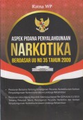 Aspek Pidana Penyalahgunaan Narkotika Berdasar UU No 35 Tahun 2009