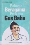 Bahagia Beragama Bersama Gus Baha