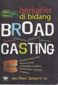 BERKARIRI DI BIDANG BROAD CASTING