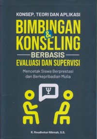 Bimbingan & Konseling Berbasis Evaluasi Dan Supervisi