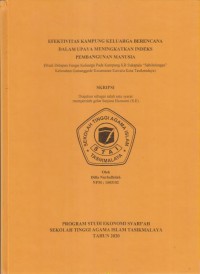 EFEKTIVITAS KAMPUNG KELUARGA BERENCANA DALAM UPAYA MENINGKATKAN INDEKS PEMBANGUNAN MANUSIA
(STUDI DELAPAN FUNGSI KELUARGA PADA KAMPUNG KB SUKAPALA'SABILULUNGAN'KELURAHAN GUNUNG GEDE KECAMATAN KAWALU KOTA TASIKMALAYA)