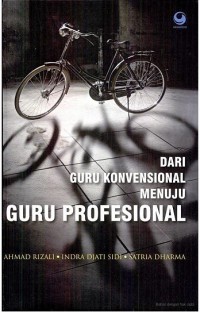 DARI GURU KONVENSIONAL MENUJU GURU PROFESIONAL 