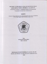 METODE TUTOR SEBAYA DALAM MENINGKATKAN KEMAMPUAN SISWA MEMBCA AL-QUR'AN (Penelitian di kelas IV Madrasah Ibtidaiyah Sindangwargi Kecamatan Kawalu Kota Tasikmalaya)