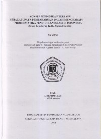 KONSEP PENDIDIKAN TERPADU SEBAGAI UPAYA PEMBAHARUAN DALAM MENGHADAPI PROBLEMATIKA PENDIDIKAN ISLAM DI INDOONESIA (Studi Pemikiran K.H. Ahmad Dahlan)