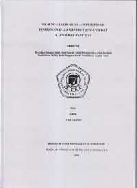 NILAI-NILAI AKHLAK DALAM PERSPEKTIF PENDIDIKAN ISLAM MENURUT QUR'AN SURAT AL-HUJURAT AYAT 11-13