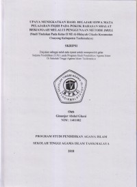 UPAYA MENINGKATKAN HASIL BELAJAR SISWA MATA PELAJARAN FIQIH PADA POKOK BAHASAN SHALAT BERJAMAAH MELALUI PENGGUNAAN METODE DRILL 
(Studi Tindakan Pada Kelas II MI Al-Hidayah Cikadu Kecamatan Cisayong Kabupaten Tasikmalaya)