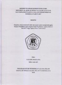 KONSEP STANDAR KOMPETENSI GURU MENURUT AL-QUR'AN SURAT AL-NAJM AYAT 5-10 DAN IMPLEMENTASINYA DALAM PERMENDIKNAS NOMOR 16 TAHUN 2007