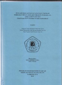 PENGARUH KUALITAS LAYANAN DAN PROMOSI TERHADAP MINAT JAMAAH UMRAH DI PT. PERSADA AL-AMIN TAHUN 2015-2017
(Studi Kasus Di PT. Persada Al-Amin Tasikmalaya)