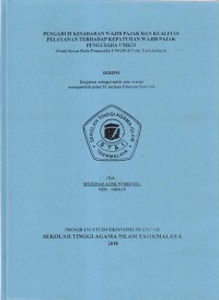 PENGARUH KESADARAN WAJIB PAJAK DAN KUALITAS PELAYANAN TERHADAP KEPATUHAN WAJIB PAJAK PENGUSAHA UMKM
(Studi Kasus Pada Pengusaha UMKM di Kota Tasikmalaya)