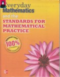 EVERYDAY MATHEMATICS AND THE STANDARDS FOR MATHEMATICAL PRACTICE