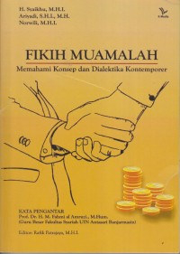 FIKIH MUAMALAH MEMAHAMI KONSEP DAN DIALEKTIKA KONTENPORER