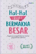 Hal - Hal kecil Bermakna Besar